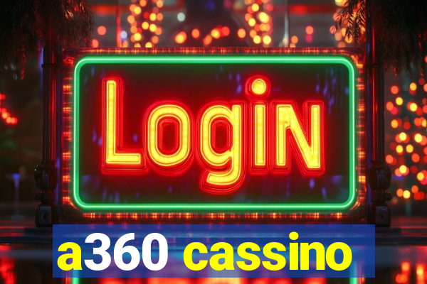 a360 cassino